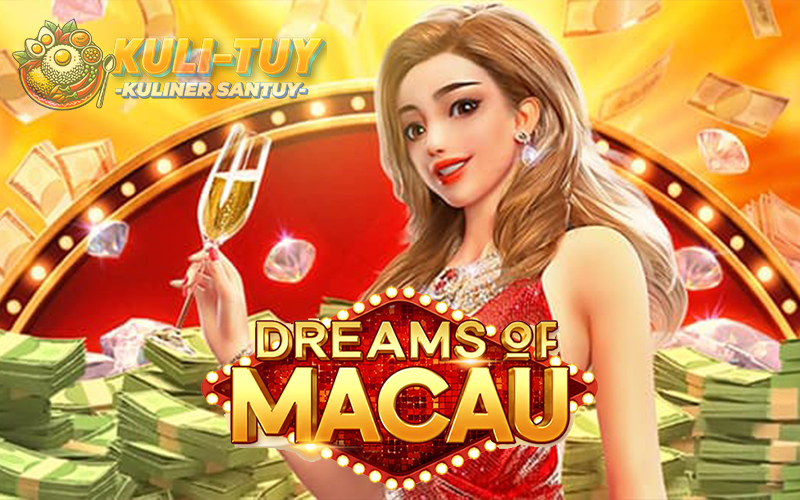 Dreams of Macau