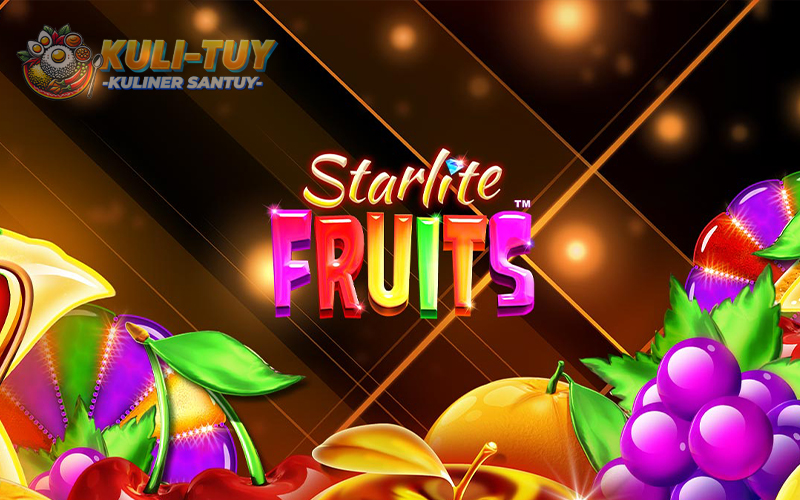 Starlite Fruits: Perjalanan Slot Gacor Buah Buahan Bintang 1 Starlite Fruits