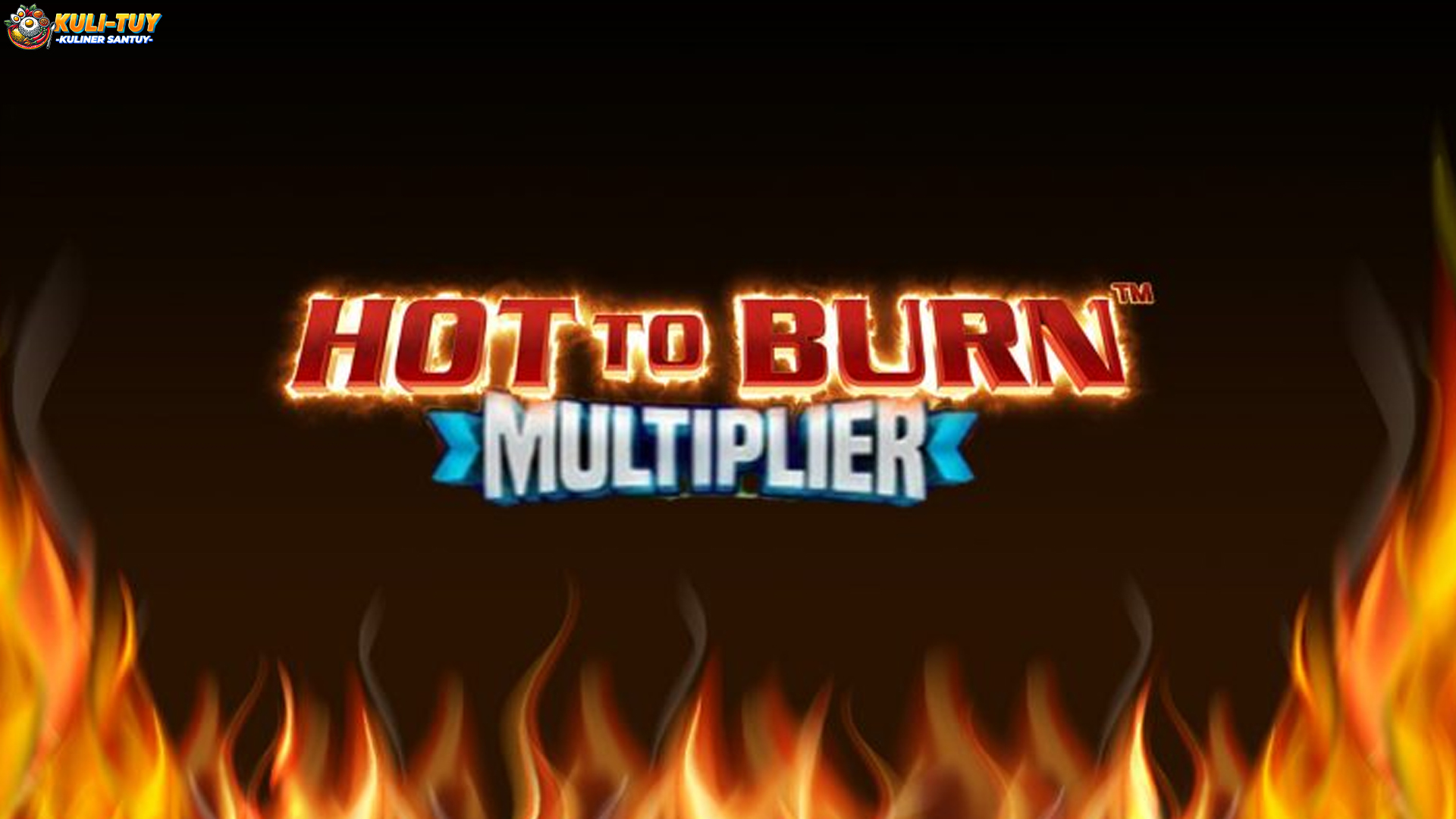 Slot Hot To Burn Multiplier: Peluang Menang Maksimal Menanti