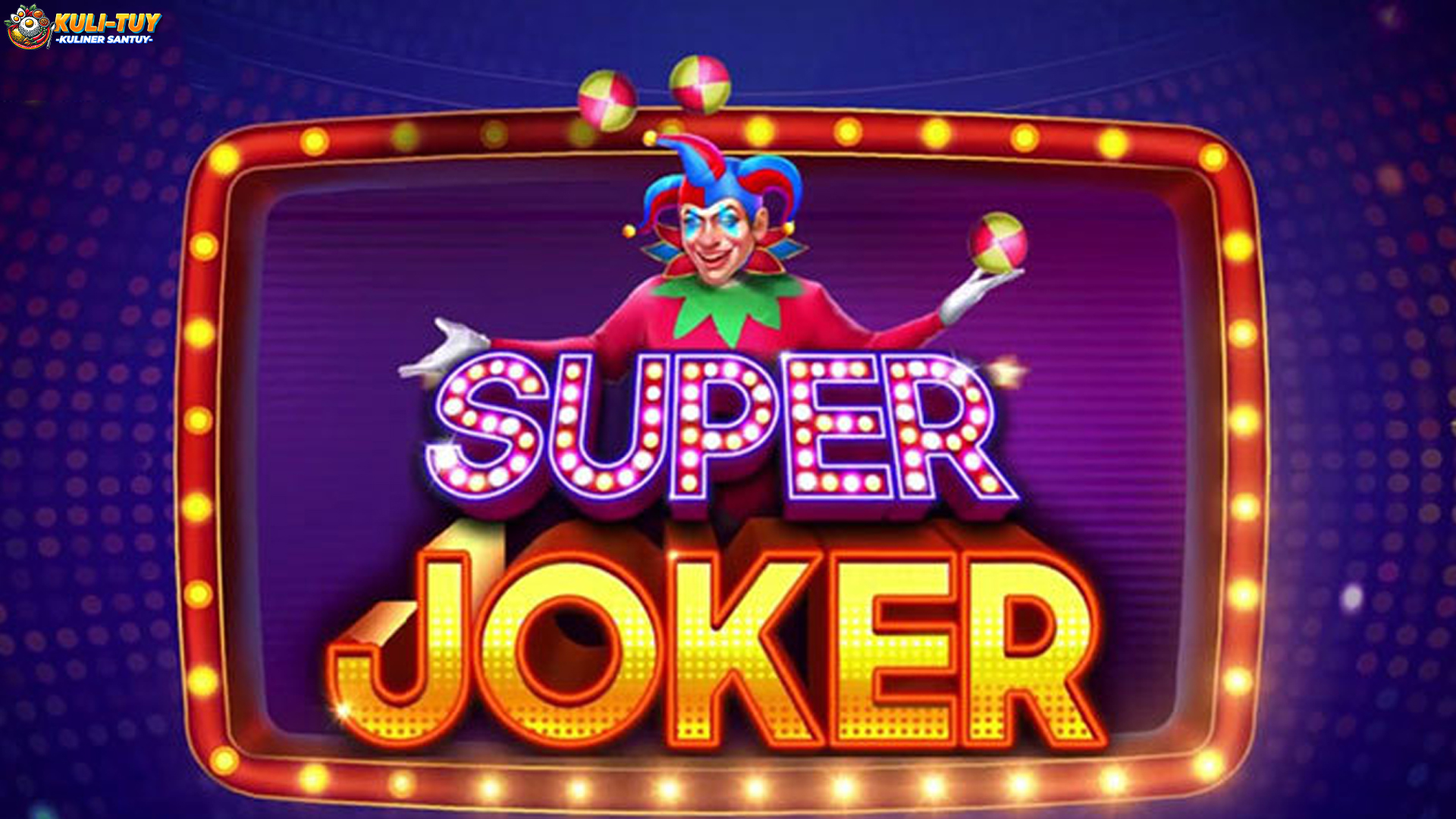 Mau Cuan Super Main Praktis Super Joker di Slot Server Thailand