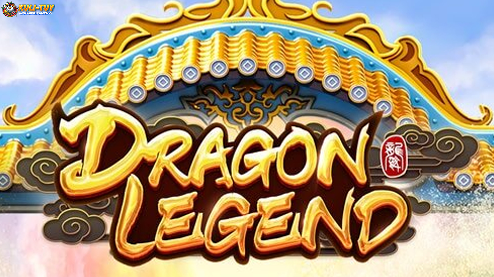 Gokil 5 Keunggulan Slot Dragon Legend yang Kudu Tahu