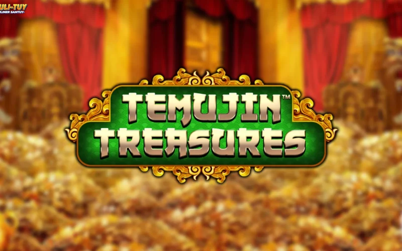 Waduh Dahsyat Pisan 5 Wangunan Mongol Dina Temujin Treasures